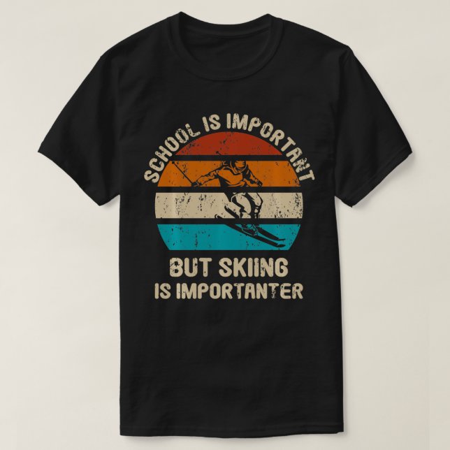 Ungdomsskolan i Ski är viktig, men att hoppa över  T Shirt (Design framsida)