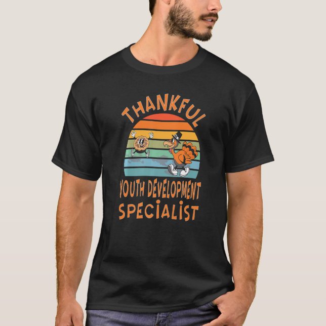 Ungdomsutvecklingsspecialist jobb  Tacksägelse T Shirt (Framsida)