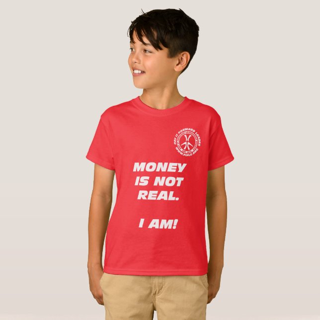 Unge"pengar är inte verkliga! ", tee (Hel framsida)