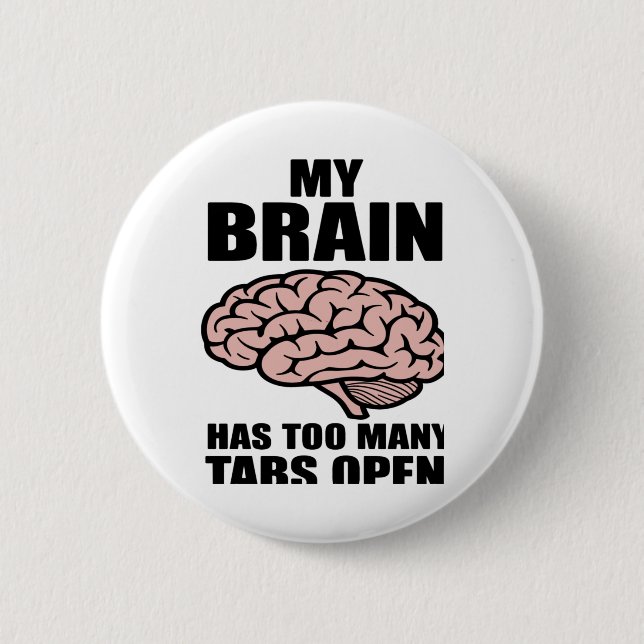 Unhinged - My Brain Has Too Many Tabs Open Sticker Knapp (Framsida)