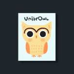 UnibrOwl Unibrow Uggla | Funny Cute Eyebrows Uggla Canvastryck<br><div class="desc">UnibrOwl. Humoriserad Uggla-Tecknad med en Unibrow. Den här lustiga uggla-konsten gör en originell humoristisk gåva! ©Jenn Inashvili</div>