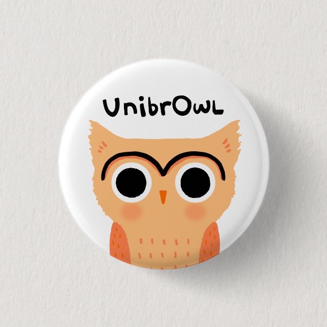 UnibrOwl Unibrow Uggla | Funny Cute Eyebrows Uggla Knapp (Framsida)