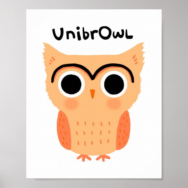 UnibrOwl Unibrow Uggla | Funny Cute Eyebrows Uggla Poster (Framsidan)