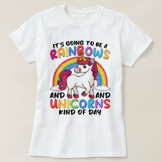 Unicorn Cute Whimsical Funny Rainbows and Unicorns T Shirt (Design framsida)