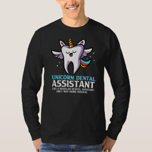 Unicorn Dental Assistant Dentist Teeth Dental Life T Shirt