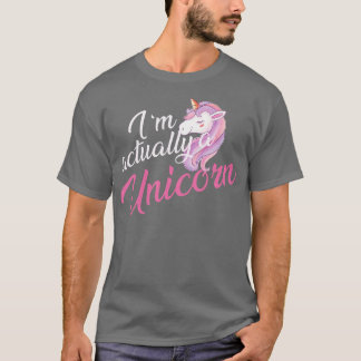 Unicorn Im verkligen a Unicorn T Shirt