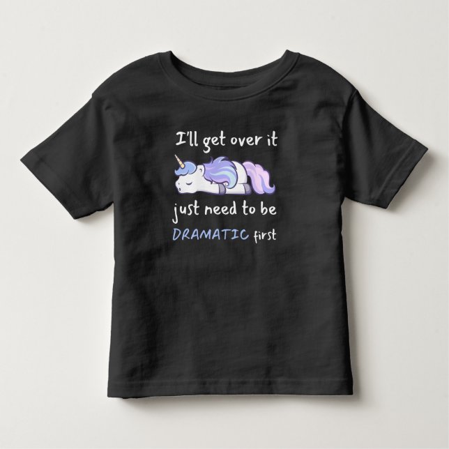Unicorn, jag måste bara vara Dramati T Shirt (Framsida)
