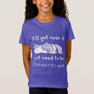 Unicorn, jag måste bara vara Dramati T Shirt