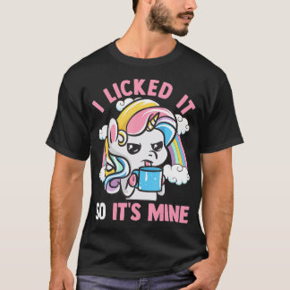 Unicorn jag Slickade det så att dess minunicorns ä T Shirt