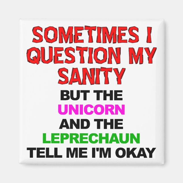 Unicorn Leprechaun Sanity Funny Fridge Magnet (Framsidan)