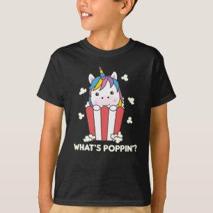 Unicorn Popcorn Whats Poppin Funny T Shirt