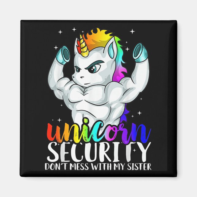 Unicorn Security Dont Mess With My Sister Funny Br Magnet (Framsidan)