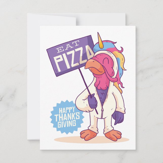 Unicorn Turkey Thanksgiving - Eat Pizza Funny Julkort (Framsida)