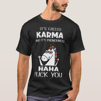Unicorns det heter Karma och det är pojkvän T Shirt