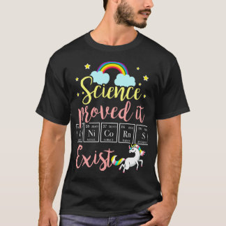 Unicorns Exist Science bevisade det T Shirt