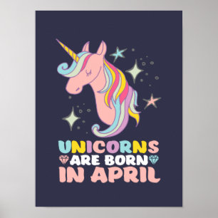 Unicorns föds i april, Cute Birthday Girl Poster