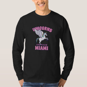 Unicorns kommer från Miami Florida Friends Fl Budd T Shirt
