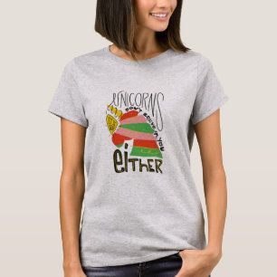 Unicorns tror inte på dig antingen T-Shirt