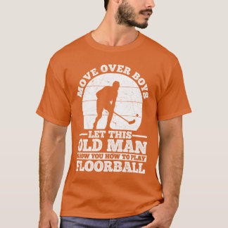 Unihockeyhans gamle man gör så du hur för att spel t shirt
