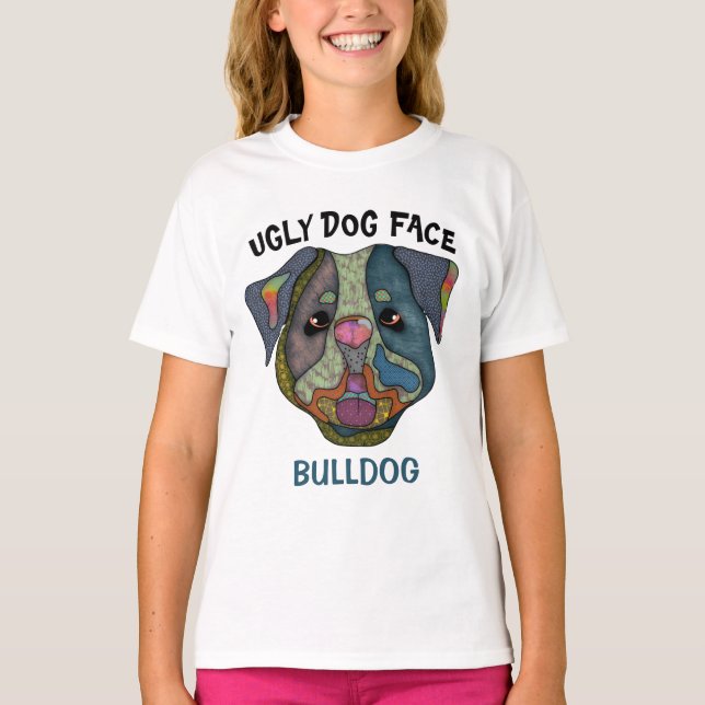 Unik Bulldog ful hund ansikte T-Shirt (Framsida)