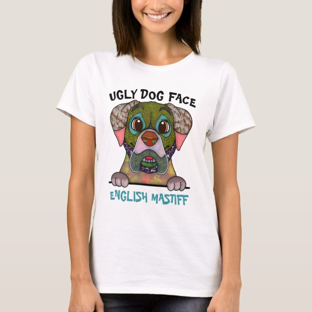Unik engelsk Mastiff ful hund ansikte T-Shirt (Framsida)