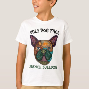 Unik Fransk Bulldog ful hund ansikte T-Shirt