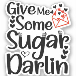 Unik Modern Ge Mig Lite Socker Älskling Hustru Coo Klistermärken