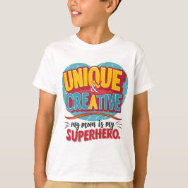 Unik och Kreativ Min mamma är min superhjälte T Shirt