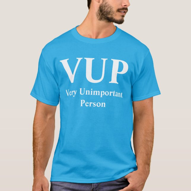Unimportant person för VUP mycket Tee (Framsida)