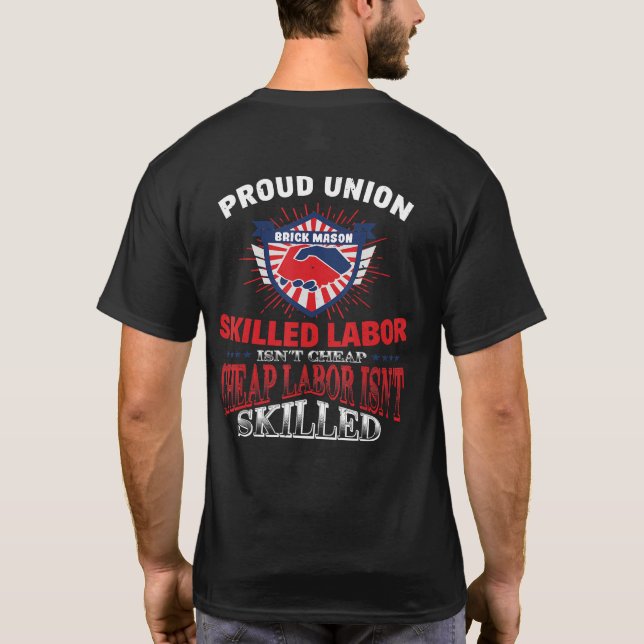 Union Brick Mason Tshirt for Proud Labor T Shirt (Baksida)