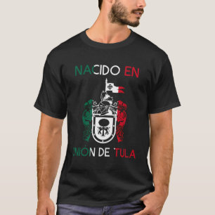 Union De Tula Jalisco Estado De Mexico Escudo Eagl T Shirt