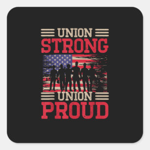 Union Laborer Union Strong Labour Union Worker Uni Fyrkantigt Klistermärke