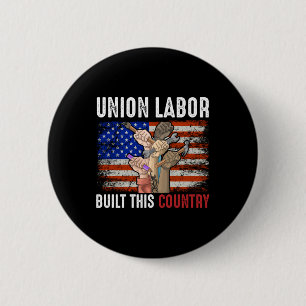 Union Labouri Byggt denna Land-knapp Knapp