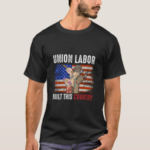 Union Labouri Byggt Land T-Shirt