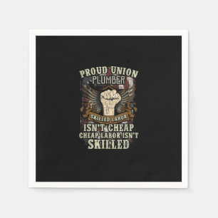 Union Plumber Shirt Proud Skilled Labour är inte C Pappersservett