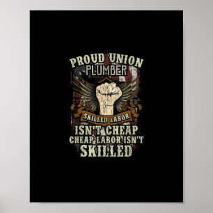 Union Plumber Shirt Proud Skilled Labour är inte C Poster