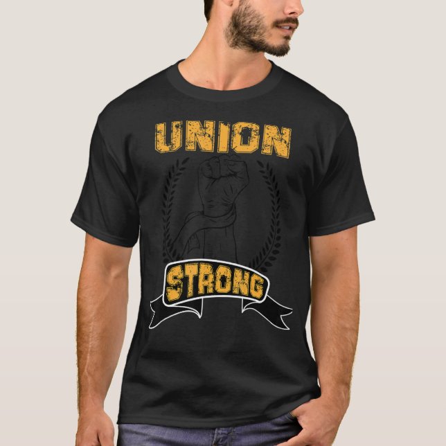 Union Proud Union Stark Solidarity Support Union T Shirt (Framsida)