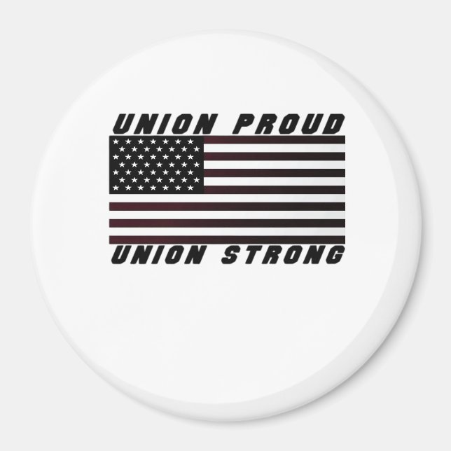 Union Proud - Union Strong Classic Magnet (Framsidan)