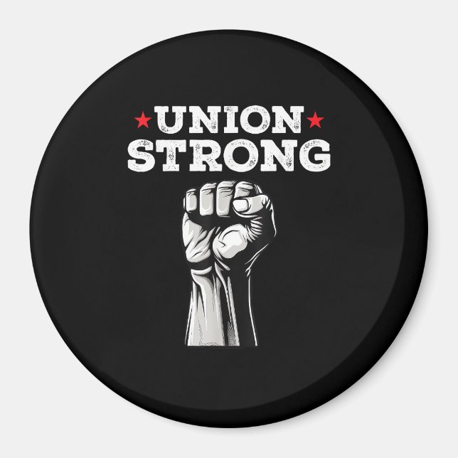 Union Strong Pro Union Worker Labour Union Workers Magnet (Framsidan)
