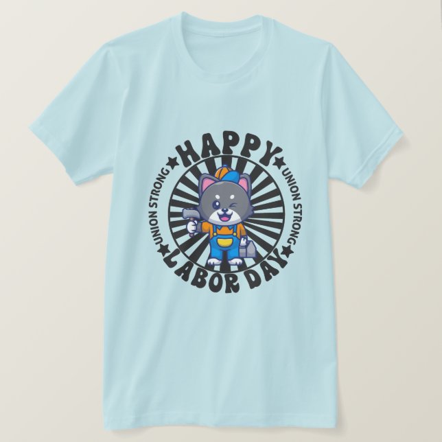 Union Strong Shirt Union Worker Labour Day Gift Ma T (Design framsida)