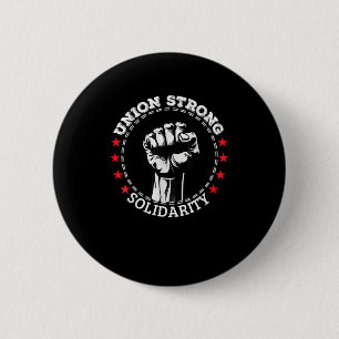 Union Strong Solidarity Pro Labour Union Workers R Knapp