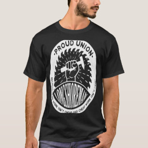 Union Worker Workers Work Proud Longshoreman T Shirt