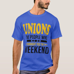 Unioner: De som tog er till Helg T Shirt