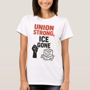 Unionsstark, ICE Borta ... Invandringsprotester. T Shirt