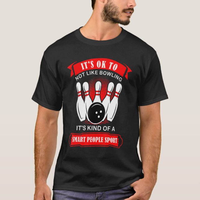 Unique Ten Pin  Bowling Kind Smart People Sport Bo T Shirt (Framsida)
