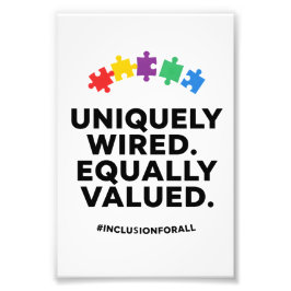 Uniquely Wired Equally Valued Awareness Art Fototryck