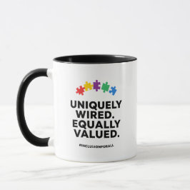 Uniquely Wired Equally Valued Awareness Art Mugg