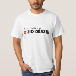 UNISEX Chuchichästli Tshirt T Shirt