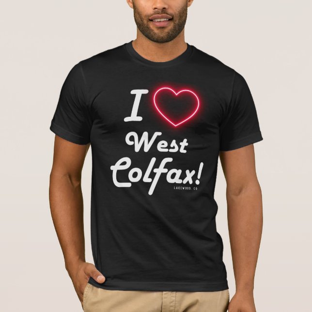 Unisex "I Love West Colfax" Black  T Shirt (Framsida)