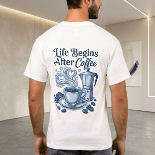 Unisex kaffeträja, Livet Börjar Efter Kaffe T Shirt